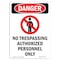 Signmission Safety Sign, OSHA Danger, 5" Height, No Trespassing Authorized, Portrait OS-DS-D-35-V-1495 - alternate 1